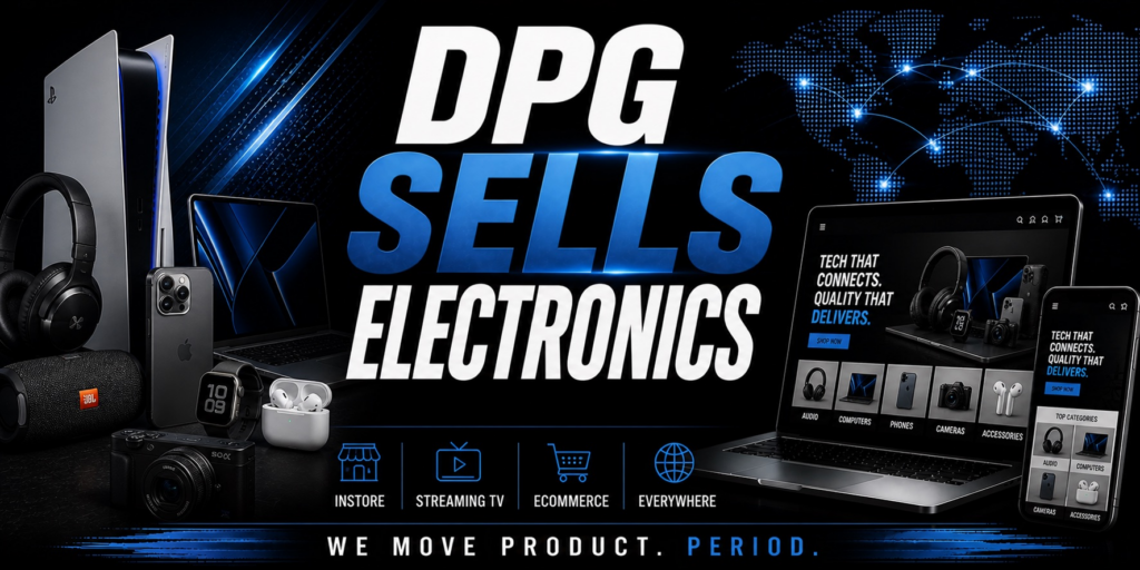 DPG Distribution graphic with the headline DPG Sells Electronics, displaying smart TVs, home audio gear, and retail service icons for instore, streaming TV, ecommerce, and everywhere placement.