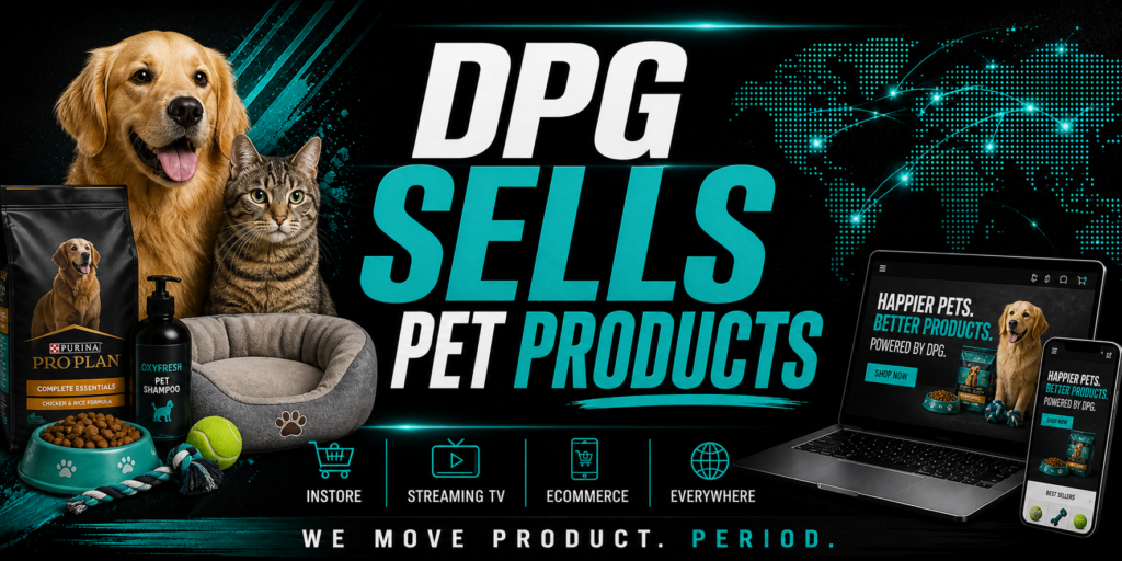 DPG Distribution graphic with the headline DPG Sells Pet Products, showcasing a golden retriever and pet supplies with retail service icons for instore, streaming TV, ecommerce, and everywhere placement.