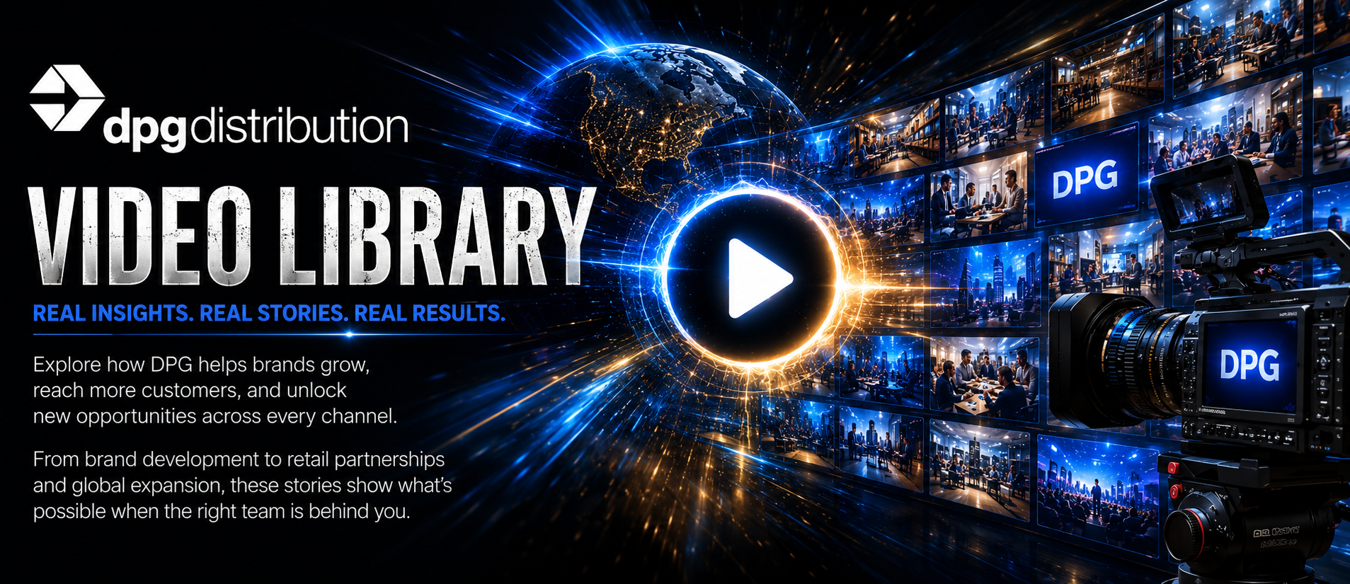 DPG Distribution Video Library banner showcasing retail placement success stories, brand growth strategies, and master sales rep distribution solutions.